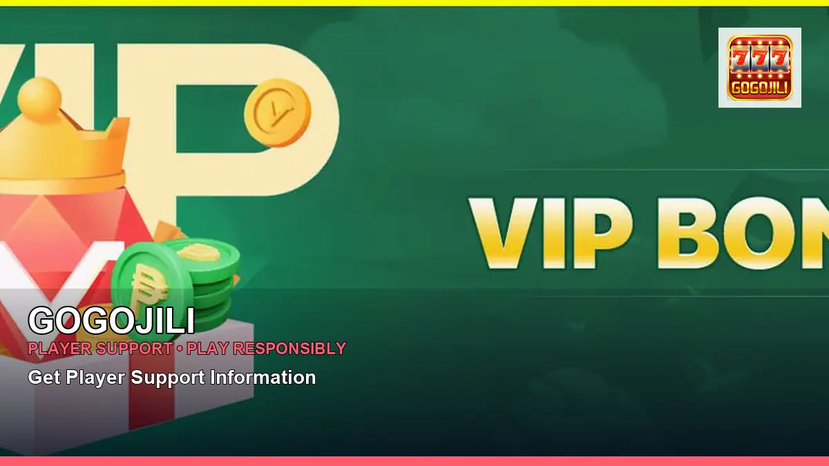 GOGOJILI account safety and casino help for Philippine players